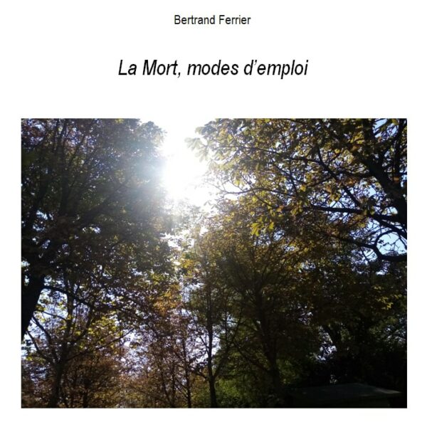 La Mort, modes d'emploi