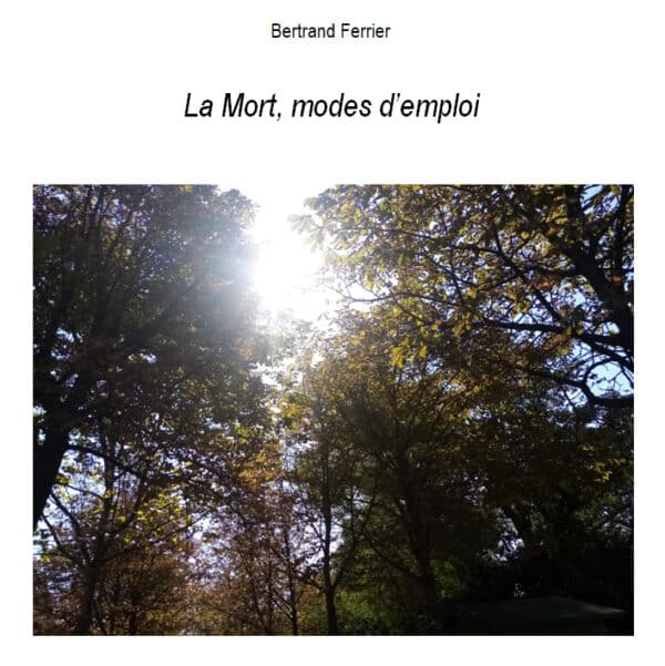 La Mort, modes d'emploi