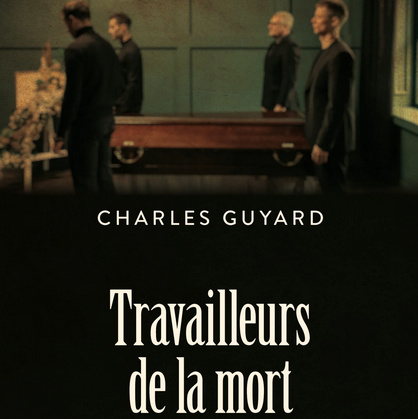 Charles Guyard, « Travailleurs de la mort » (L’Aube) – 1/4